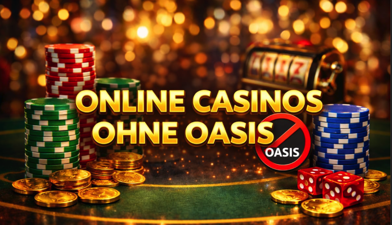 online casino ohne oasis sperre